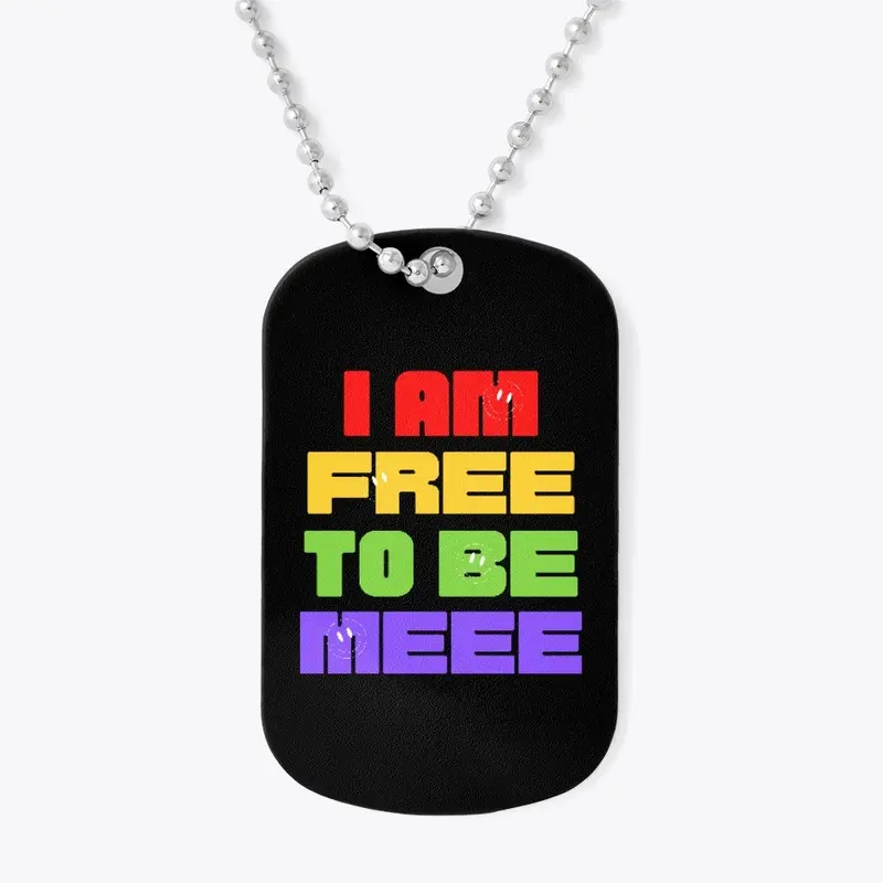 I AM FREE TO BE MEEE