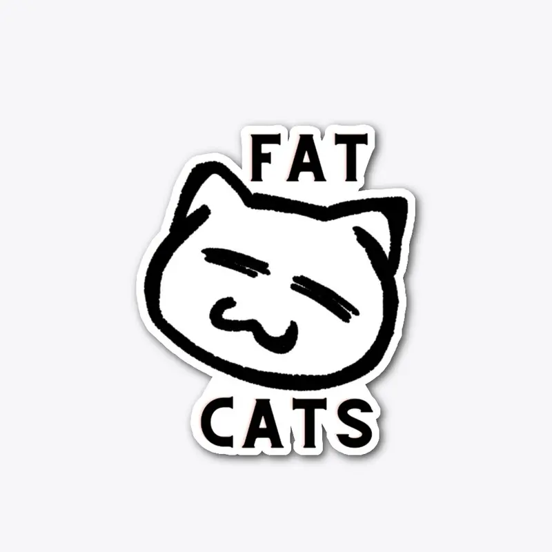 Fat Cats